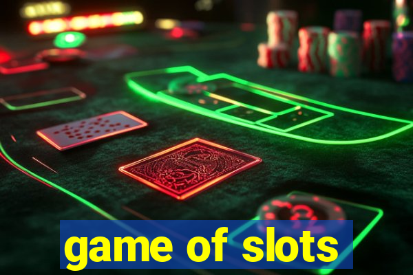 game of slots