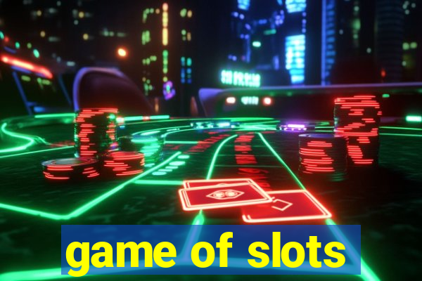 game of slots