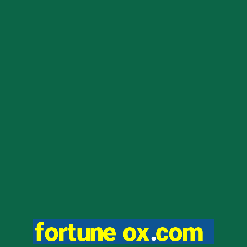 fortune ox.com