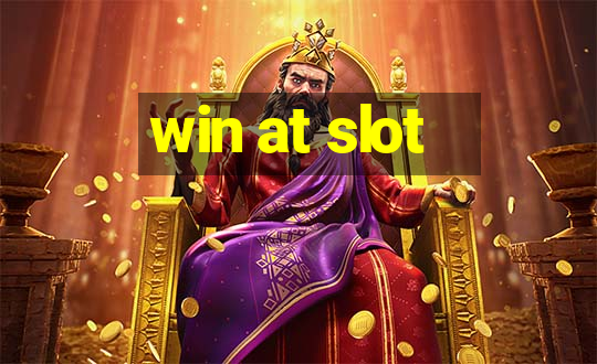 win at slot