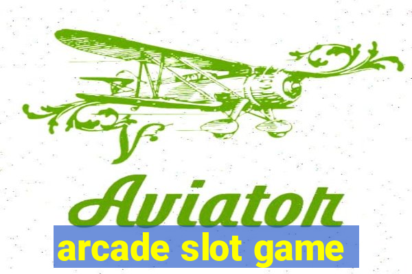 arcade slot game