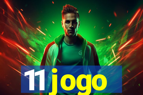 11 jogo