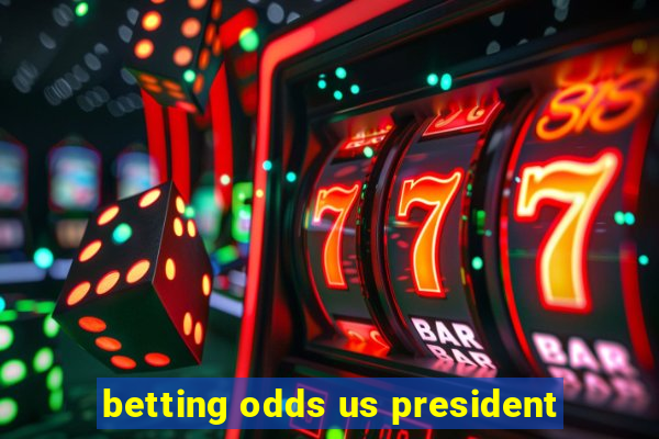 betting odds us president