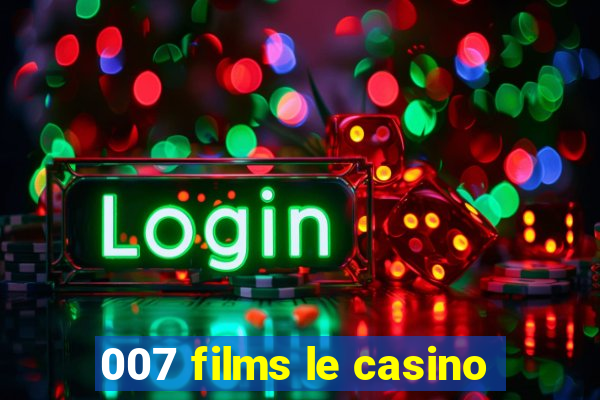 007 films le casino