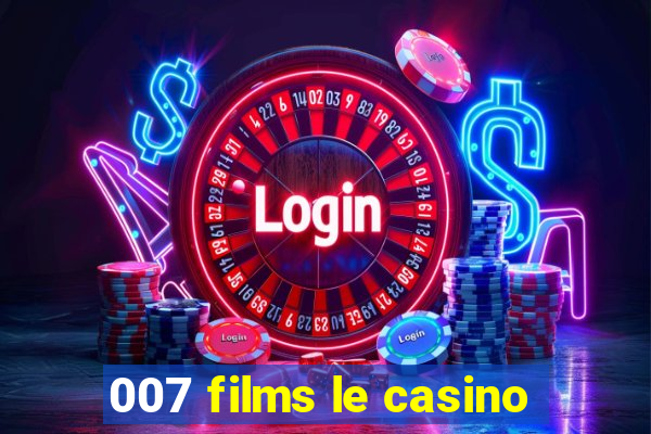 007 films le casino