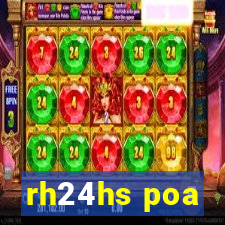 rh24hs poa