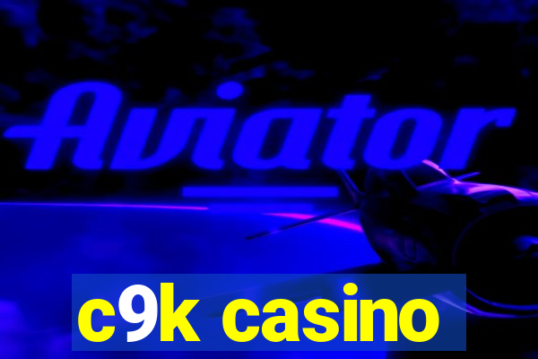 c9k casino