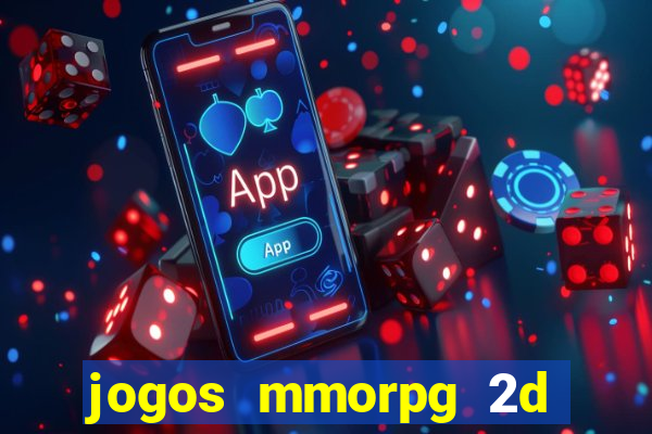 jogos mmorpg 2d para android