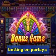 betting on parlays