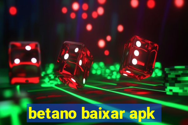 betano baixar apk