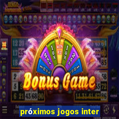 próximos jogos inter