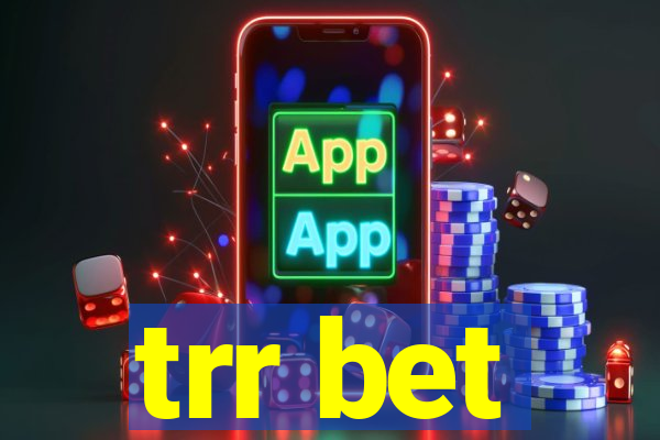 trr bet