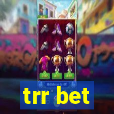 trr bet