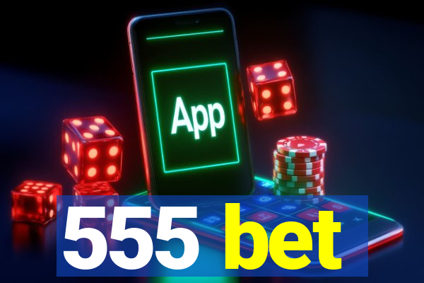 555 bet