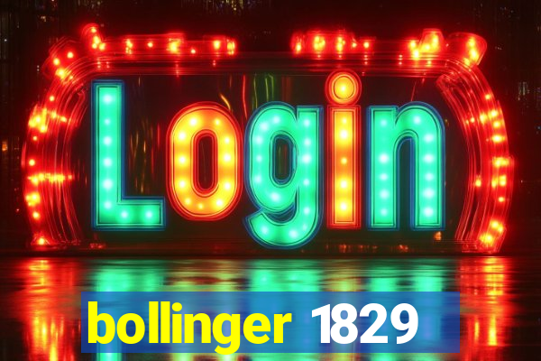 bollinger 1829