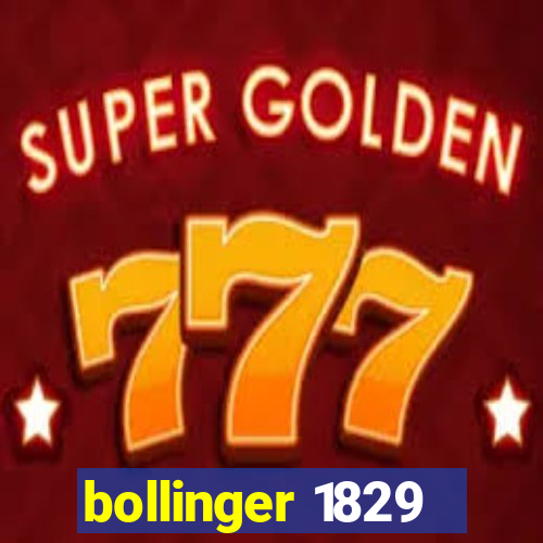 bollinger 1829