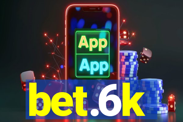 bet.6k