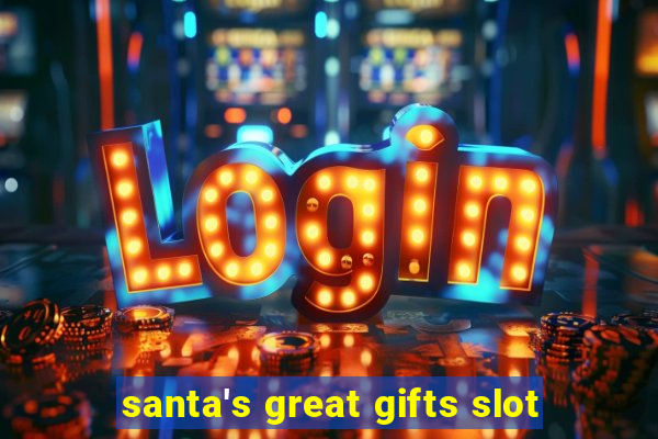 santa's great gifts slot