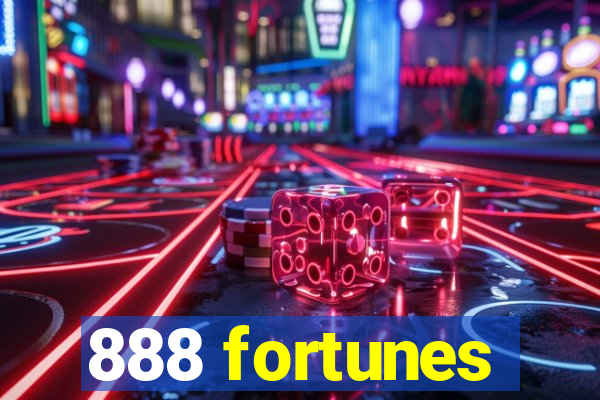 888 fortunes