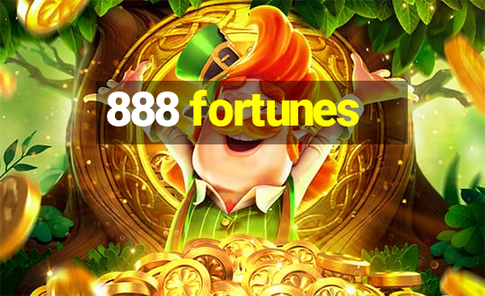 888 fortunes