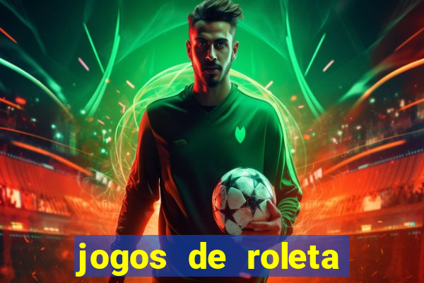 jogos de roleta gratis online