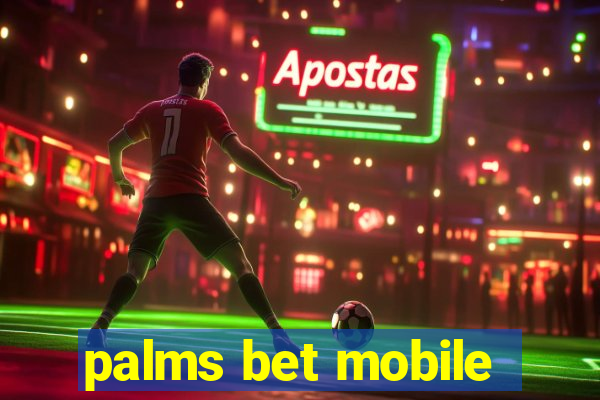 palms bet mobile