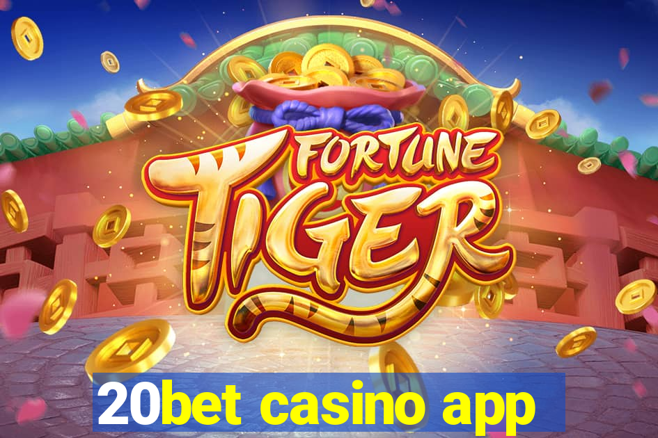 20bet casino app