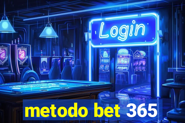 metodo bet 365