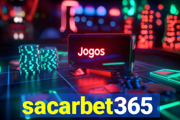 sacarbet365