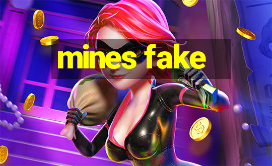 mines fake