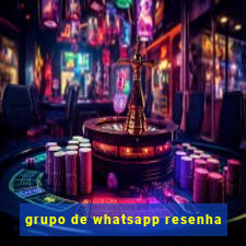 grupo de whatsapp resenha