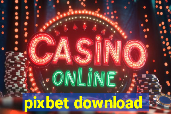 pixbet download