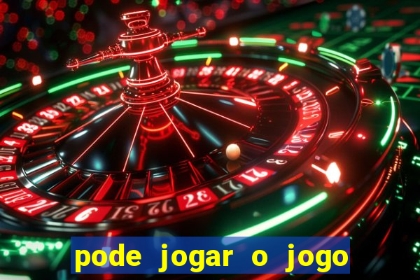 pode jogar o jogo do tigrinho