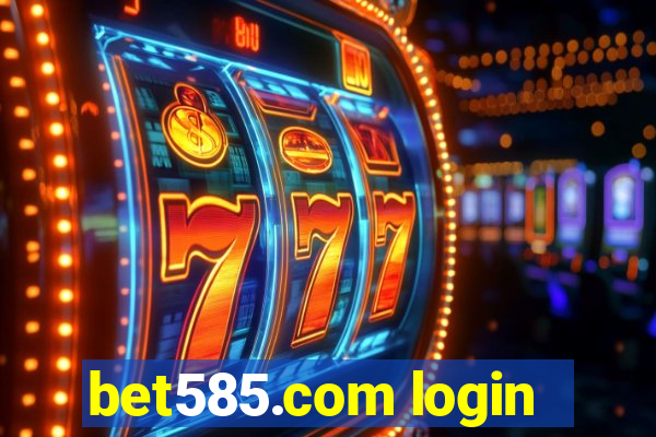 bet585.com login