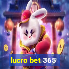 lucro bet 365