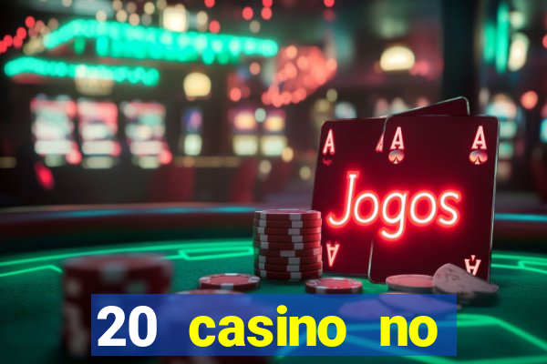 20 casino no deposit bonus