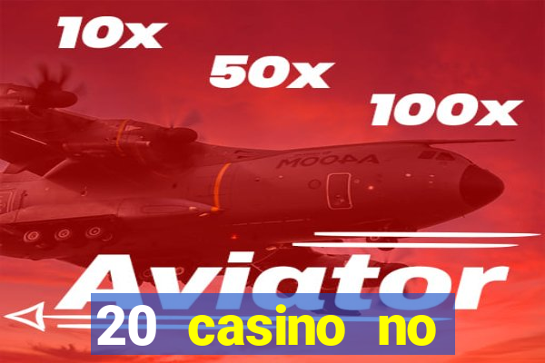 20 casino no deposit bonus