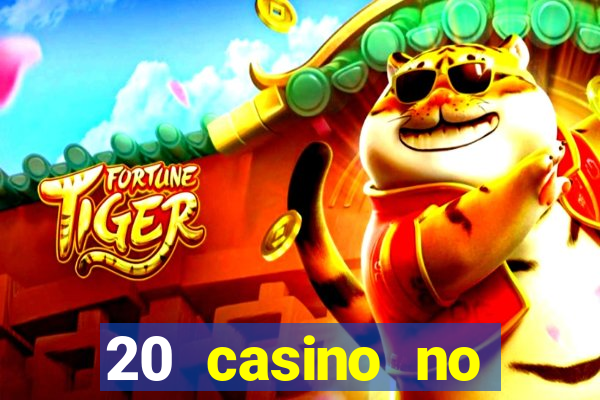 20 casino no deposit bonus