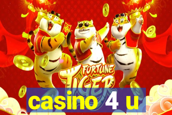 casino 4 u