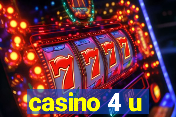 casino 4 u