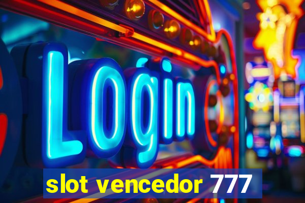 slot vencedor 777