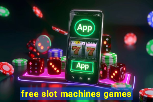 free slot machines games