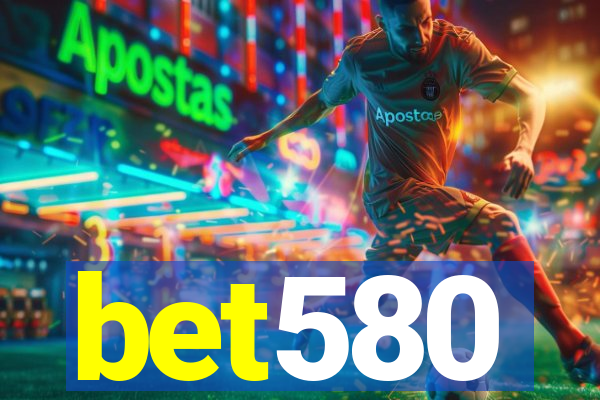 bet580