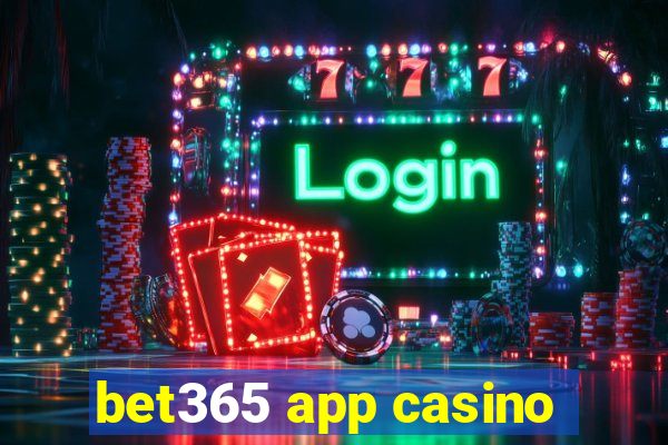 bet365 app casino