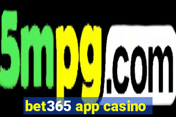 bet365 app casino