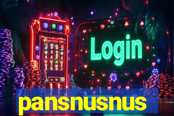 pansnusnus