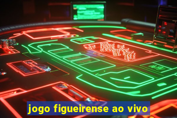 jogo figueirense ao vivo