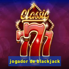 jogador de blackjack