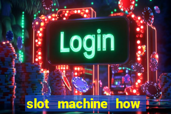 slot machine how to win