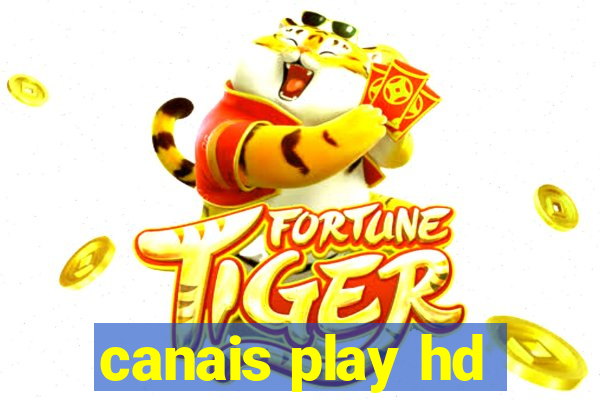 canais play hd